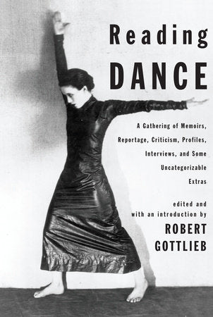 Reading Dance Hardcover by Edited by Robert Gottlieb