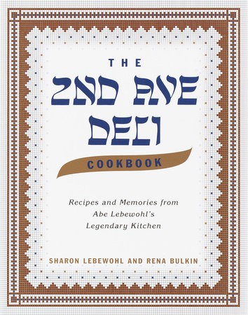 The Second Avenue Deli Cookbook Hardcover by Sharon Lebewohl and Rena Bulkin