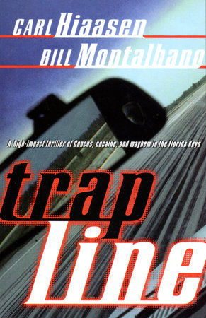 Trap Line Paperback by Carl Hiaasen and Bill Montalbano