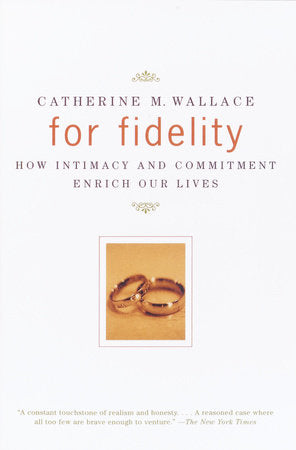 For Fidelity Paperback by Catherine M. Wallace