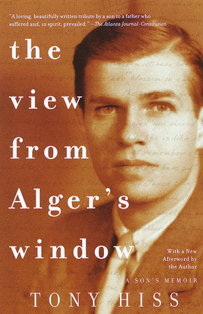 The View from Alger's Window Paperback by Tony Hiss