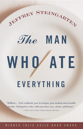 The Man Who Ate Everything Paperback by Jeffrey Steingarten
