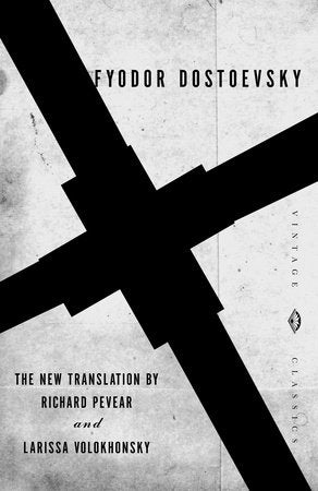 The Idiot TR by Fyodor Dostoevsky trans. by Richard Pevear & Larissa Volokhonsky