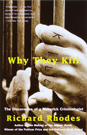 Why They Kill Paperback by Richard Rhodes