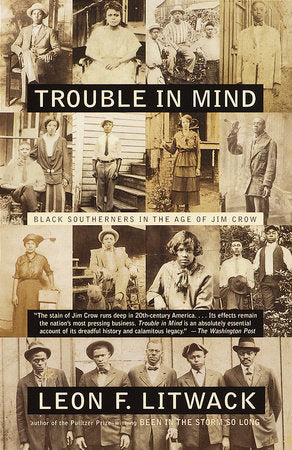 Trouble in Mind Paperback by Leon F. Litwack