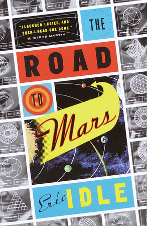 The Road to Mars Paperback by Eric Idle