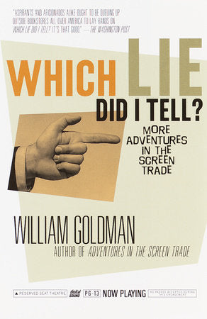 Which Lie Did I Tell? Paperback by William Goldman