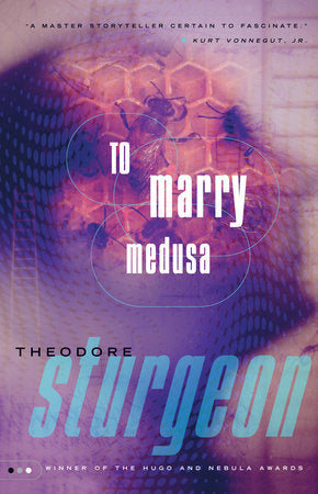 To Marry Medusa Paperback by Theodore Sturgeon
