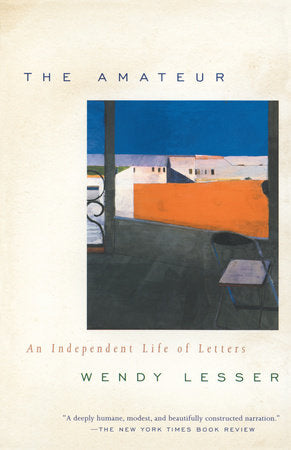 The Amateur Paperback by Wendy Lesser