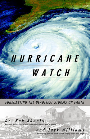 Hurricane Watch Paperback by Dr. Bob Sheets and Jack Williams