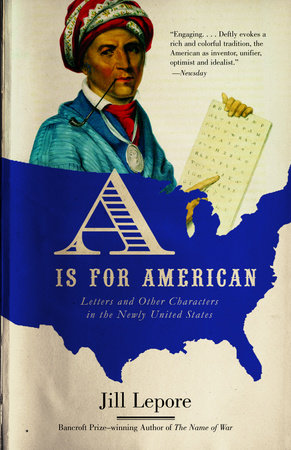 A Is for American Paperback by Jill Lepore