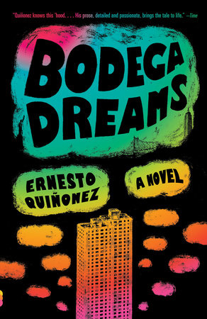 Bodega Dreams Paperback by Ernesto Quiñonez