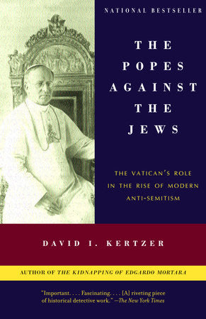 The Popes Against the Jews Paperback by David I. Kertzer
