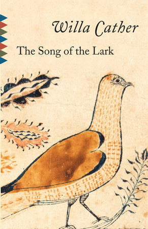 The Song of the Lark Paperback by Willa Cather