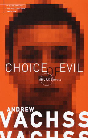 Choice of Evil Paperback by Andrew Vachss
