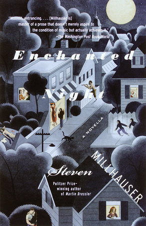 Enchanted Night Paperback by Steven Millhauser