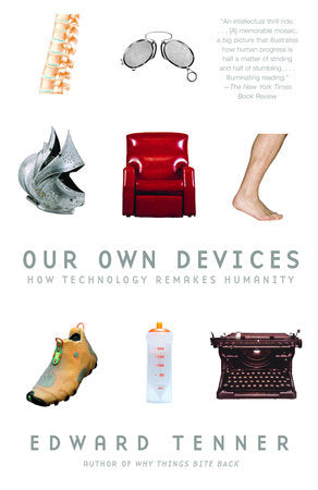 Our Own Devices Paperback by Edward Tenner