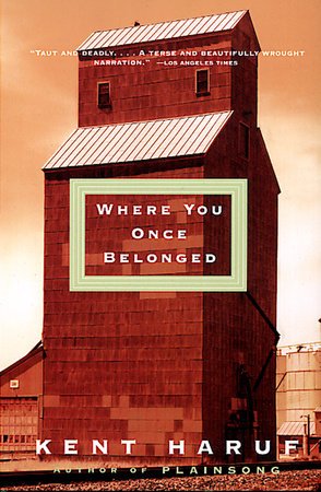Where You Once Belonged Paperback by Kent Haruf