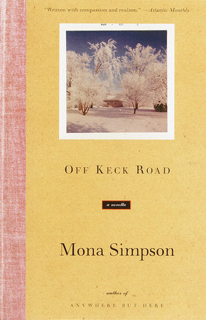 Off Keck Road Paperback by Mona Simpson