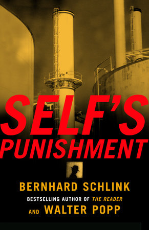 Self's Punishment Paperback by Bernhard Schlink & Walter Popp
