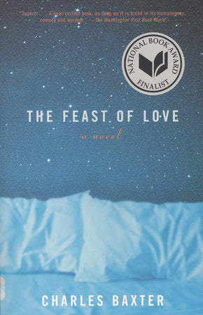 The Feast of Love Paperback by Charles Baxter