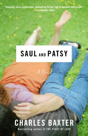 Saul and Patsy Paperback by Charles Baxter