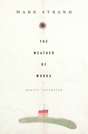The Weather of Words Paperback by Mark Strand