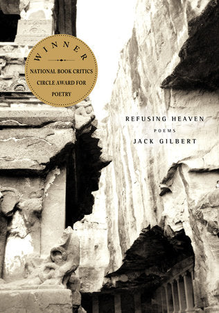 Refusing Heaven Paperback by Jack Gilbert