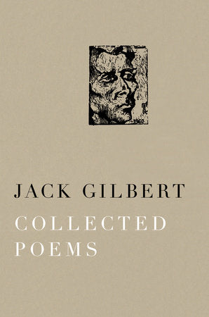 Collected Poems of Jack Gilbert Paperback by Jack Gilbert