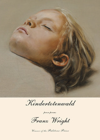Kindertotenwald Paperback by Franz Wright