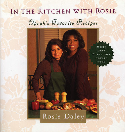 In the Kitchen with Rosie Paperback by Rosie Daley