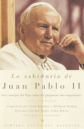 La sabiduría de Juan Pablo II / The Wisdom of John Paul II Paperback by Pope John Paul II