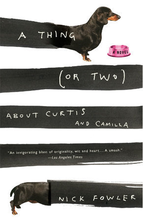 A Thing (or Two) About Curtis and Camilla Paperback by Nick Fowler