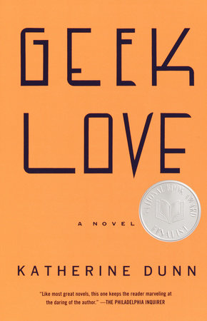 Geek Love Paperback by Katherine Dunn