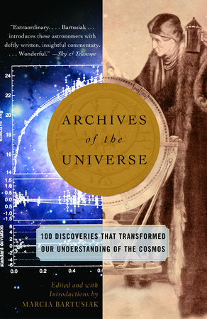 Archives of the Universe Paperback by Edited and with an Introduction by Marcia Bartusiak
