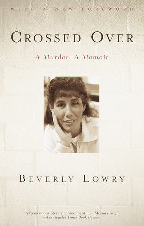 Crossed Over Paperback by Beverly Lowry
