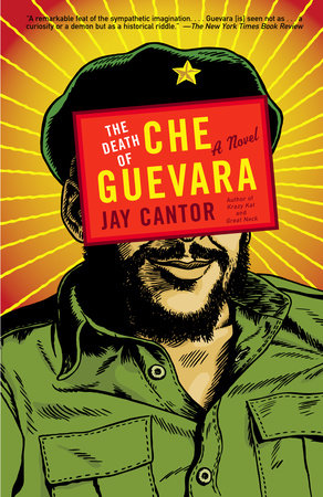 The Death of Che Guevara Paperback by Jay Cantor