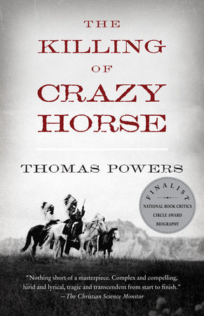 The Killing of Crazy Horse Paperback by Thomas Powers