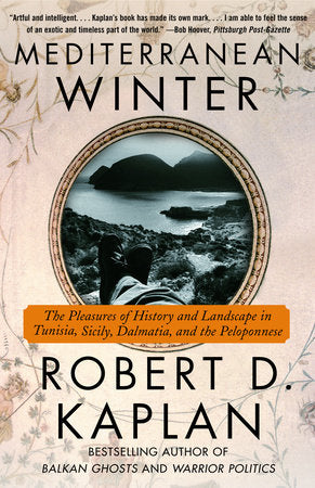 Mediterranean Winter Paperback by Robert D. Kaplan