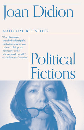 Political Fictions Paperback by Joan Didion