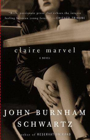 Claire Marvel Paperback by John Burnham Schwartz