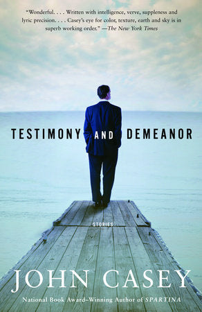Testimony and Demeanor Paperback by John Casey