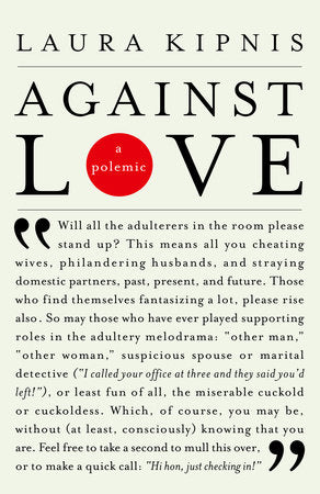 Against Love Paperback by Laura Kipnis