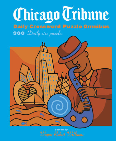 Chicago Tribune Daily Crossword Omnibus Paperback by Wayne Robert Williams