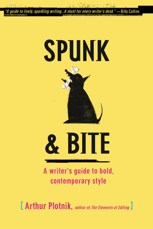 Spunk & Bite Paperback by Arthur Plotnik