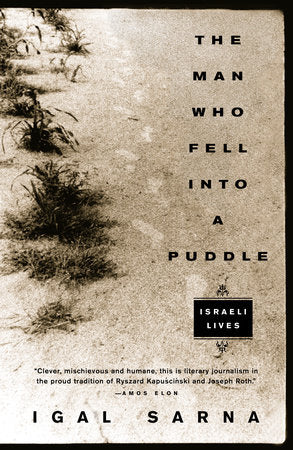 The Man Who Fell Into a Puddle Paperback by Igal Sarna