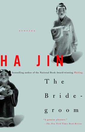 The Bridegroom Paperback by Ha Jin