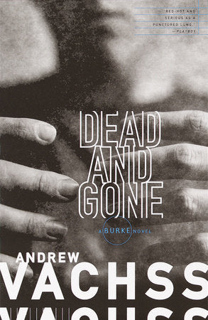 Dead and Gone Paperback by Andrew Vachss