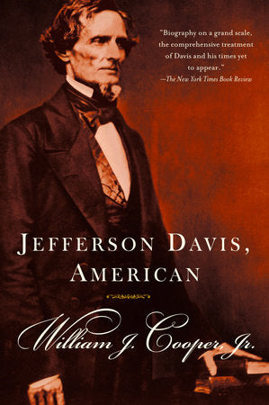 Jefferson Davis, American Paperback by William J. Cooper, Jr.