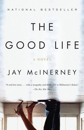 The Good Life Paperback by Jay McInerney
